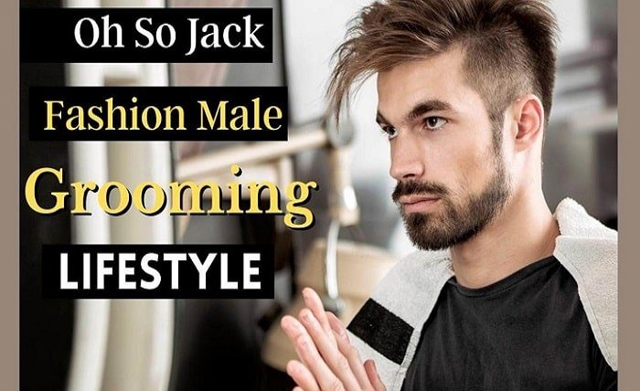 oh so jack fashion male grooming lifestyle